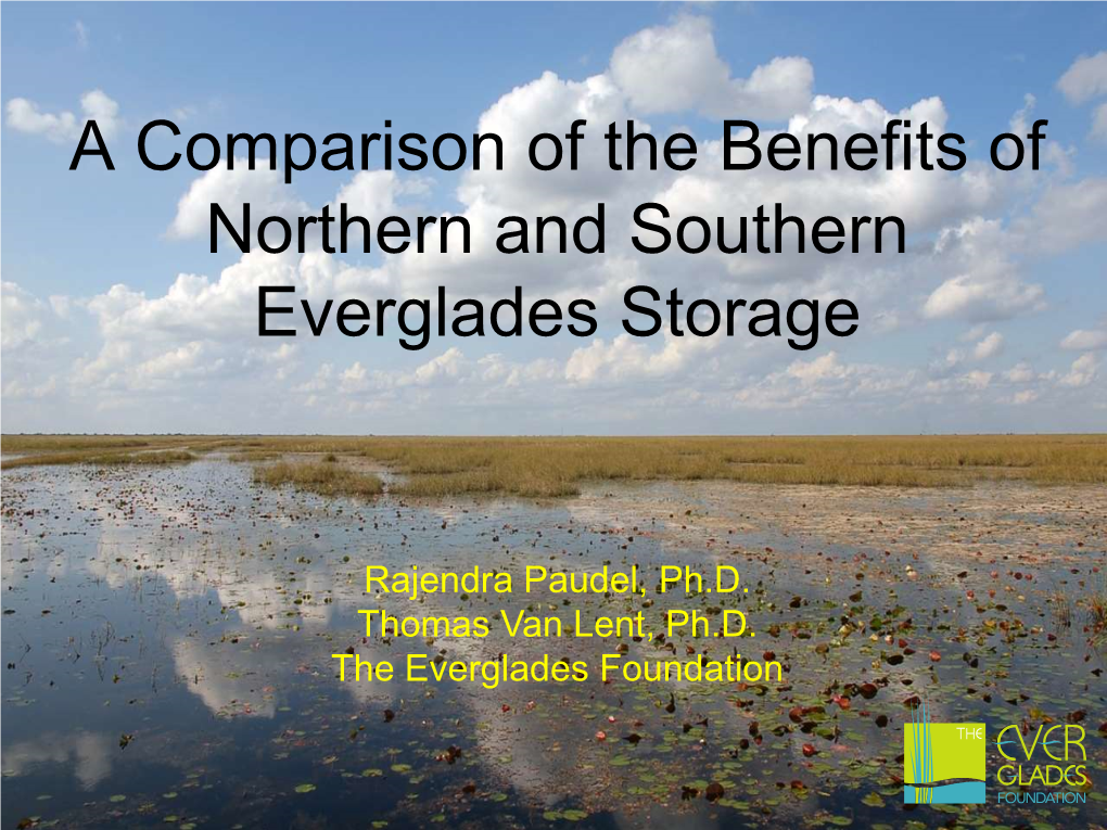 A Comparison of the Benefits of Northern and Southern Everglades Storage