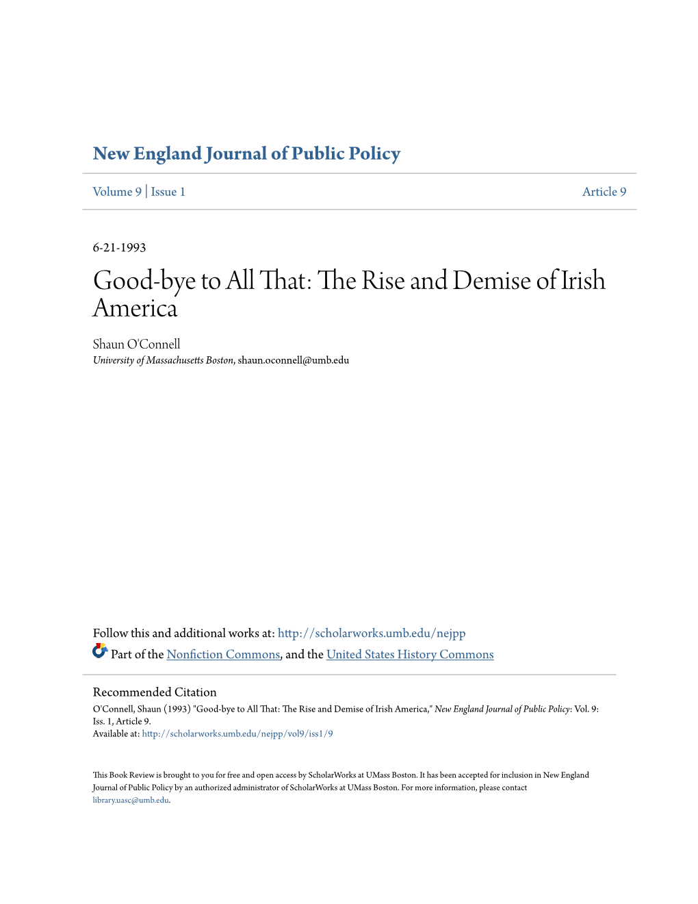 Good-Bye to All That: the Rise and Demise of Irish America Shaun O'connell University of Massachusetts Boston, Shaun.Oconnell@Umb.Edu