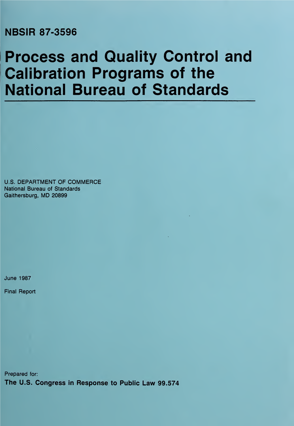 Process and Quality Control and Calibration Programs of the National Bureau of Standards