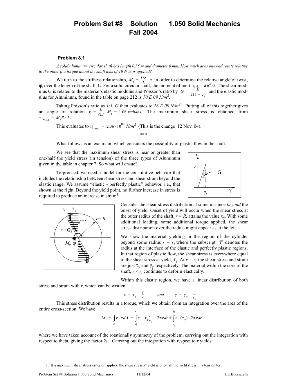 Problem Set #8 Solution 1.050 Solid Mechanics Fall 2004