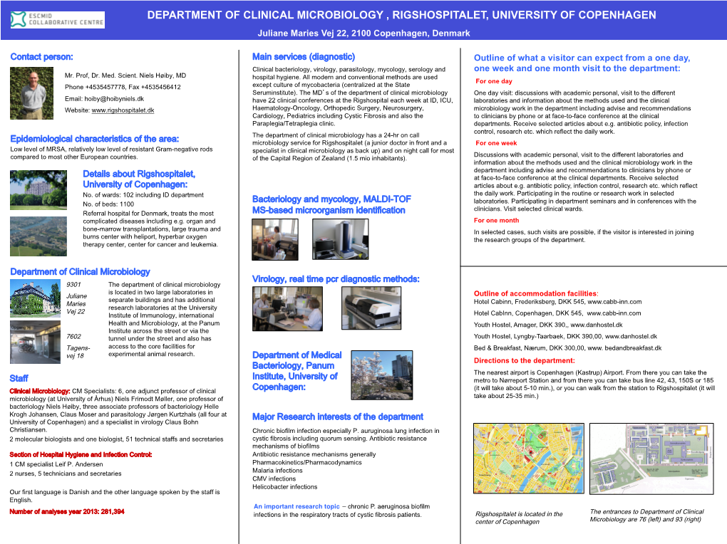 DEPARTMENT of CLINICAL MICROBIOLOGY , RIGSHOSPITALET, UNIVERSITY of COPENHAGEN Juliane Maries Vej 22, 2100 Copenhagen, Denmark
