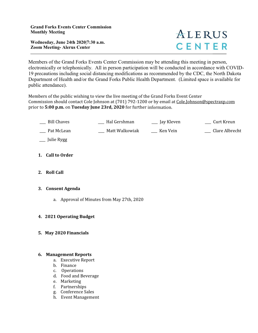 Members of the Grand Forks Events Center Commission May Be Attending This Meeting in Person, Electronically Or Telephonically