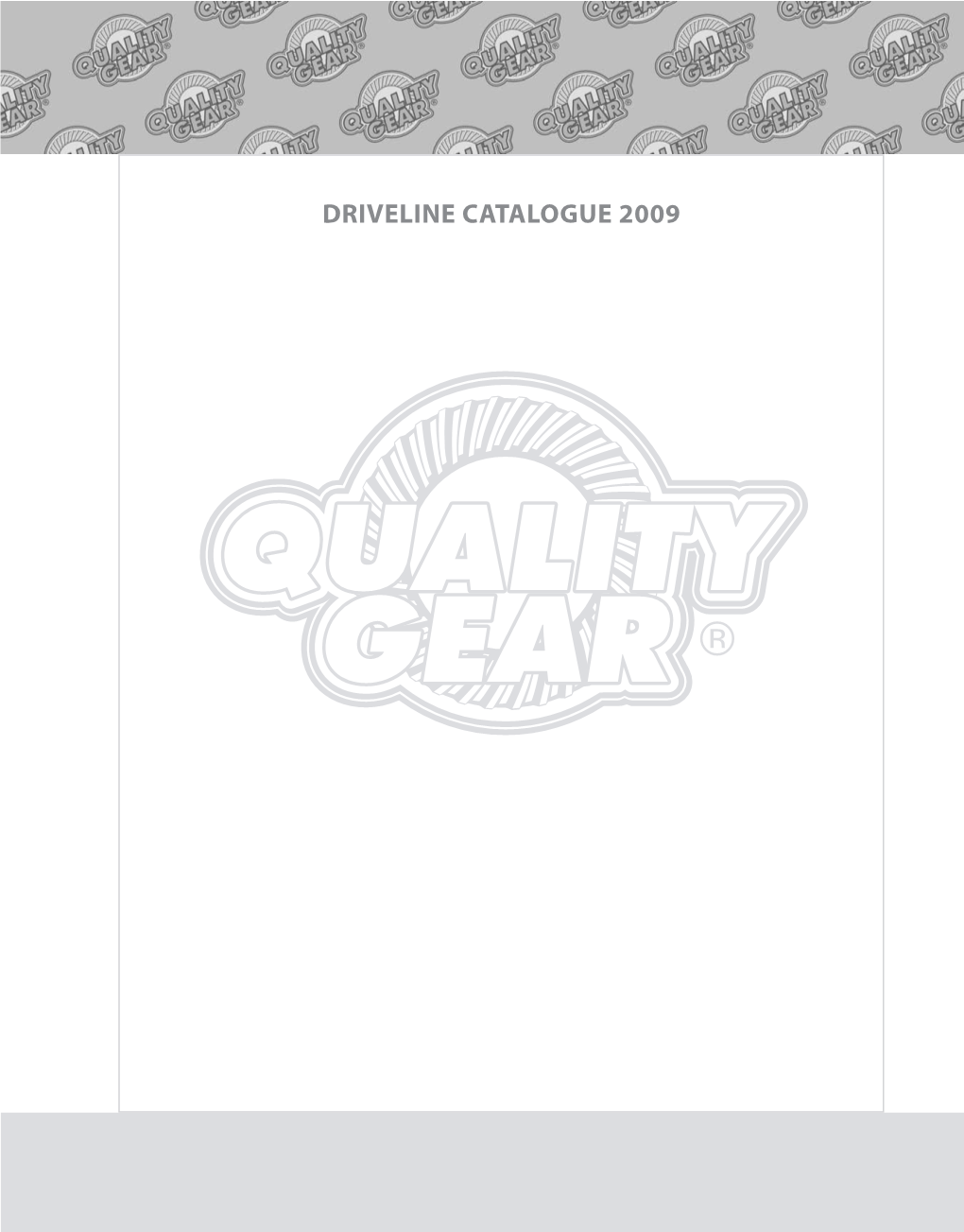 DRIVELINE CATALOGUE 2009 How to Use This Catalogue