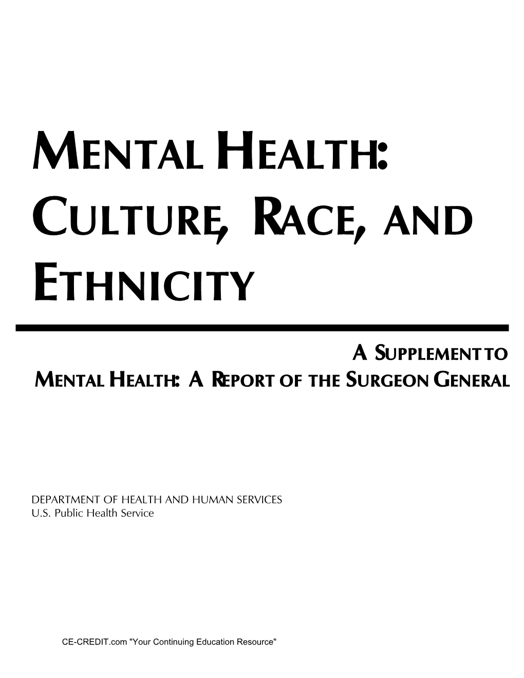 Mental Health: Culture, Race, and Ethnicity