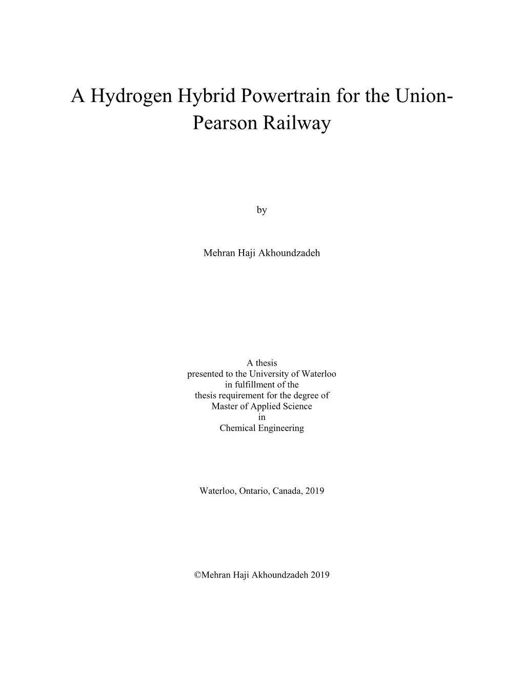 A Hydrogen Hybrid Powertrain for the Union- Pearson Railway