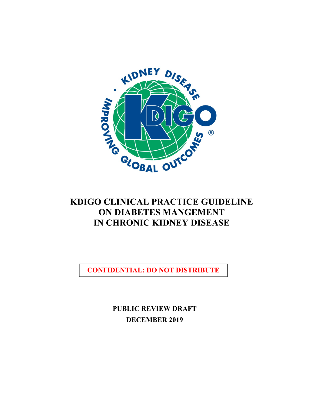 Kdigo Clinical Practice Guideline on Diabetes Mangement in Chronic Kidney Disease