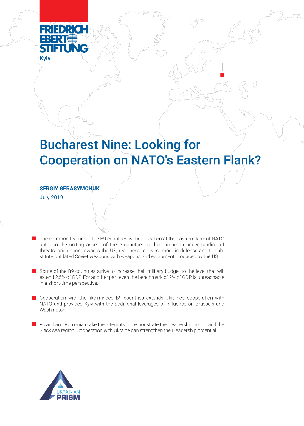 Bucharest Nine: Looking for Cooperation on NATO's Eastern Flank?