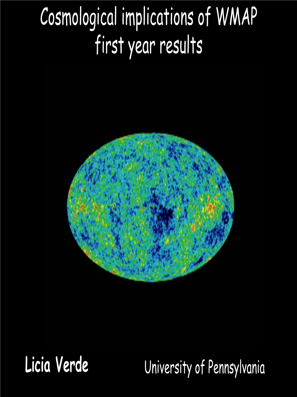 Cosmological Implications of WMAP First Year Results (Licia Verde