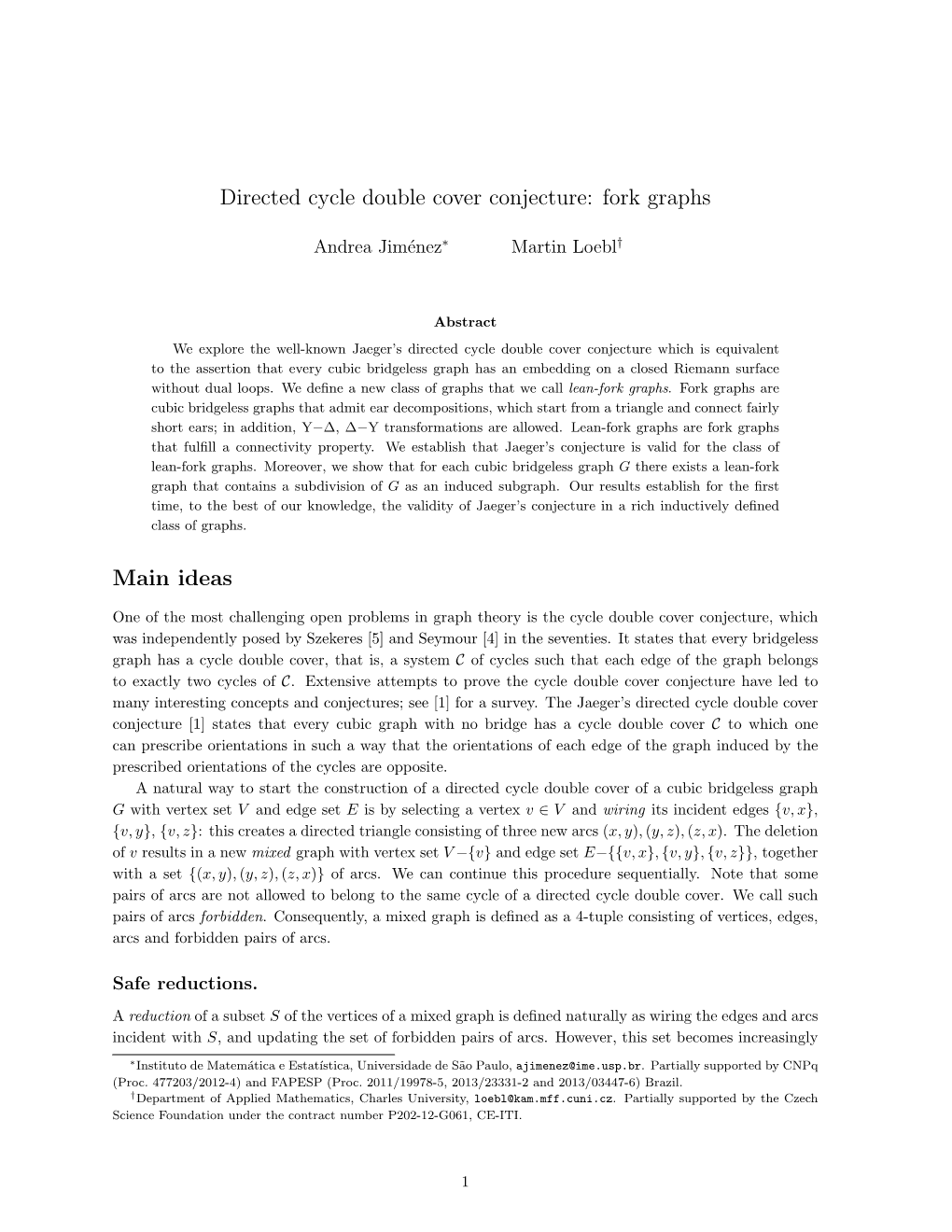 Directed Cycle Double Cover Conjecture: Fork Graphs Main Ideas