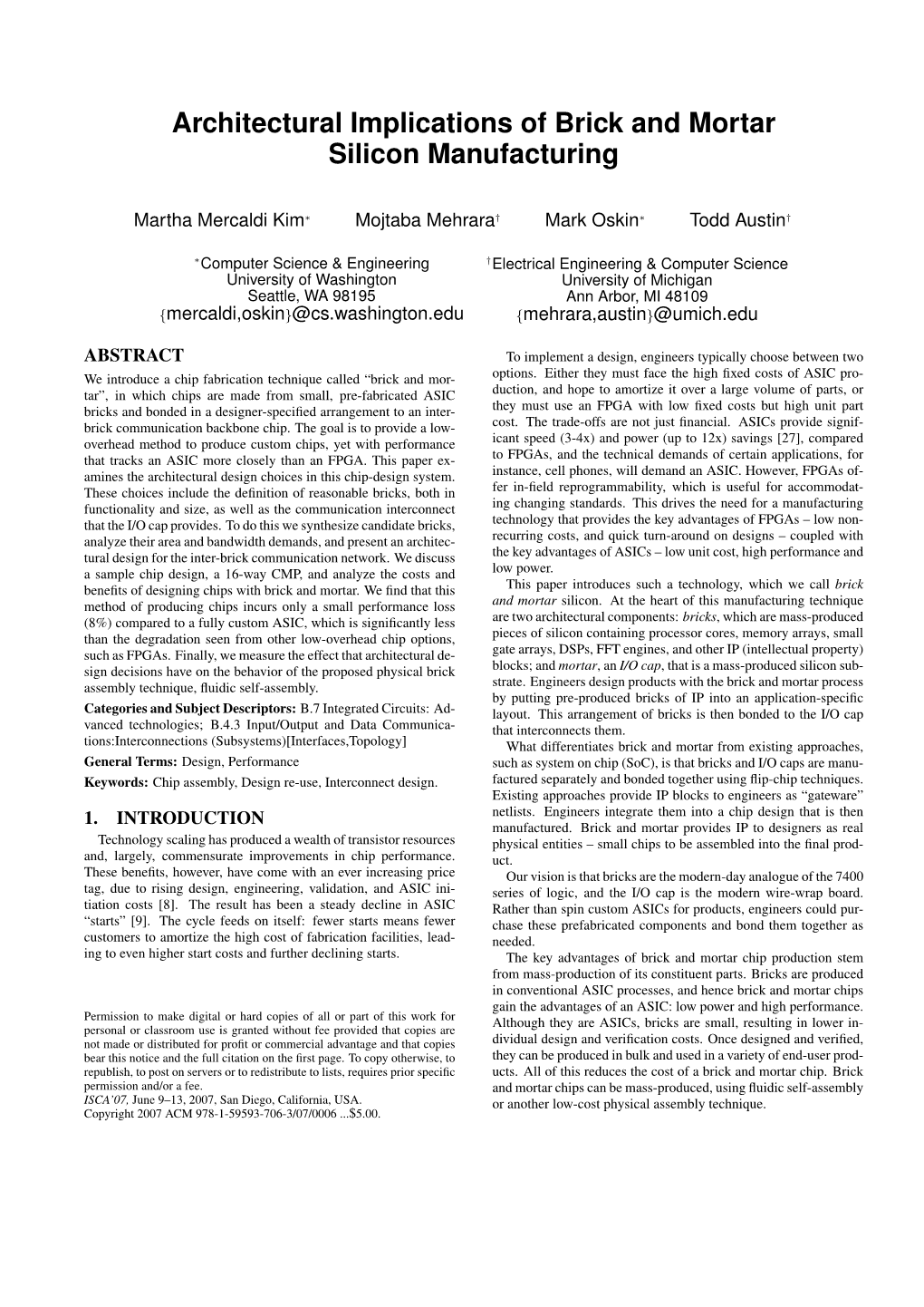 Architectural Implications of Brick and Mortar Silicon Manufacturing