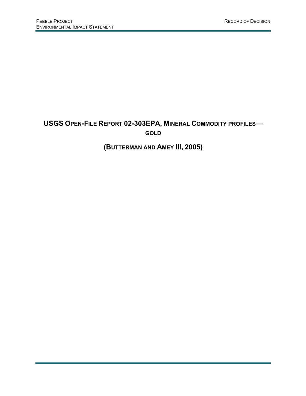 Usgs Open-File Report 02-303Epa, Mineral Commodity Profiles— Gold