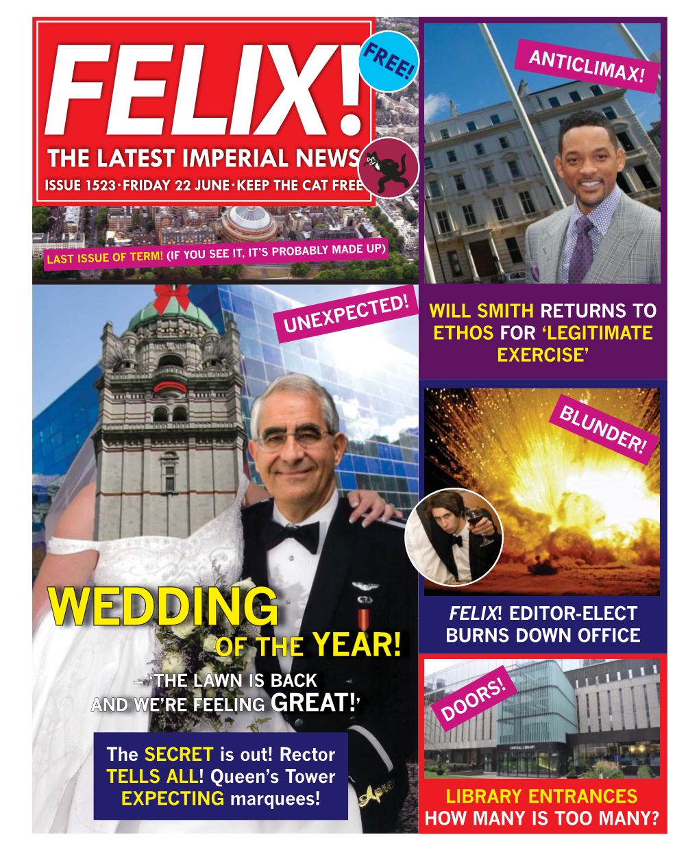 Felix!Free! Anticlimax! the Latest Imperial News Issue 1523•Friday 22 June•Keep the Cat Free