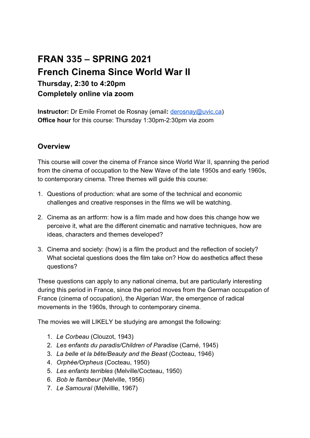 FRAN 335 – SPRING 2021 French Cinema Since World War II Thursday, 2:30 to 4:20Pm Completely Online Via Zoom