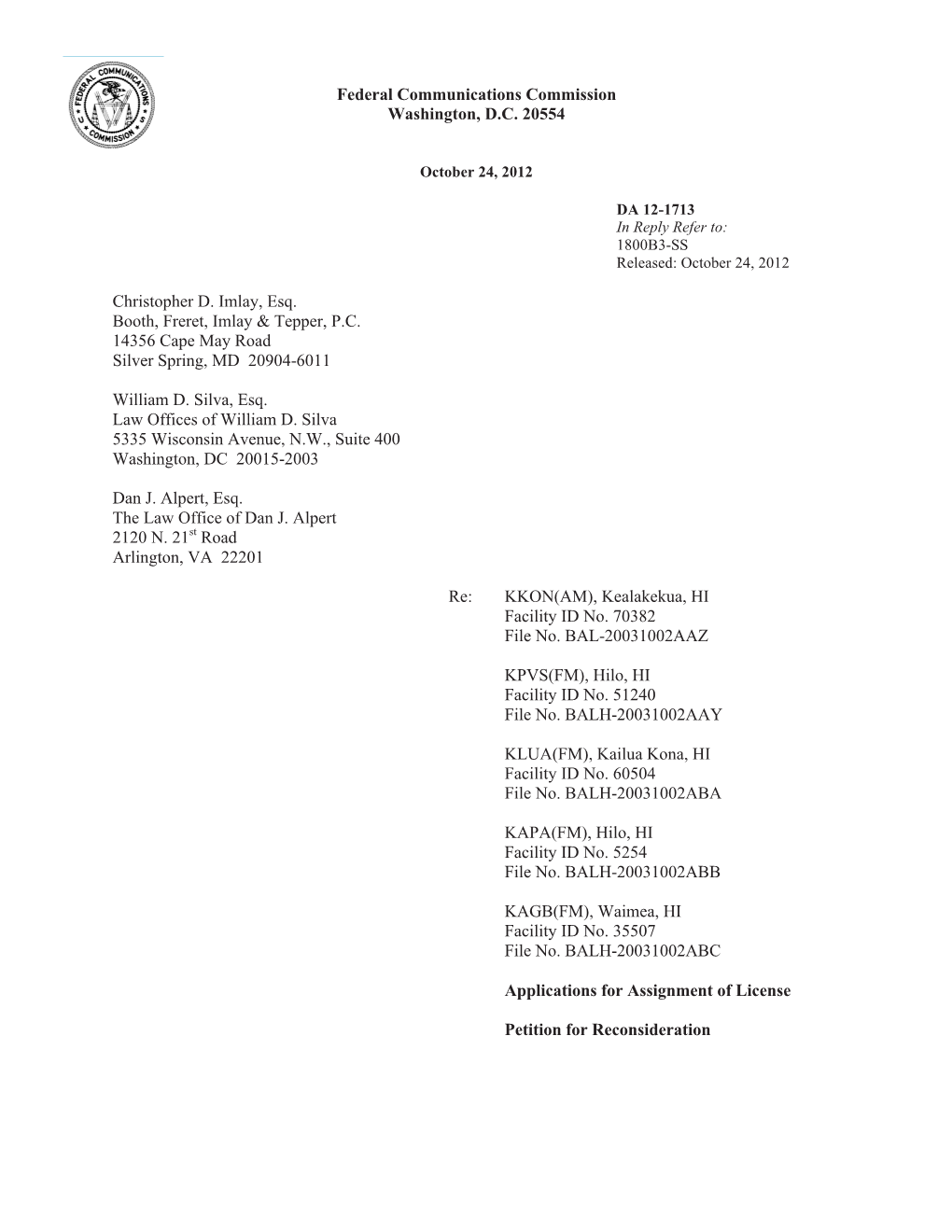 Federal Communications Commission Washington, D.C. 20554 Christopher D. Imlay, Esq. Booth, Freret, Imlay & Tepper, P.C. 1435