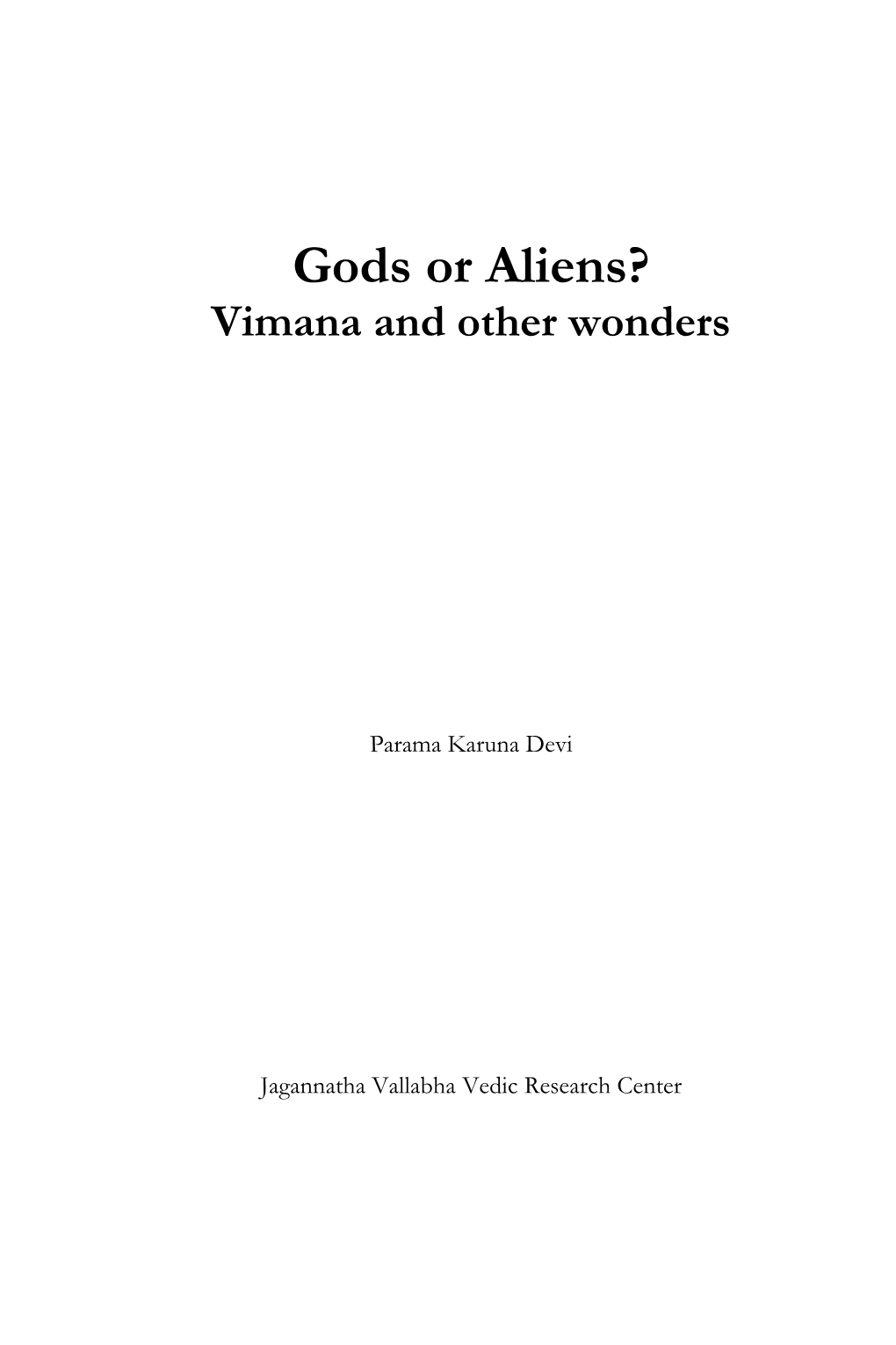 Gods Or Aliens? Vimana and Other Wonders