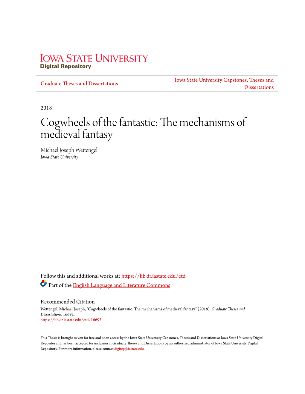 Cogwheels of the Fantastic: the Mechanisms of Medieval Fantasy Michael Joseph Wettengel Iowa State University