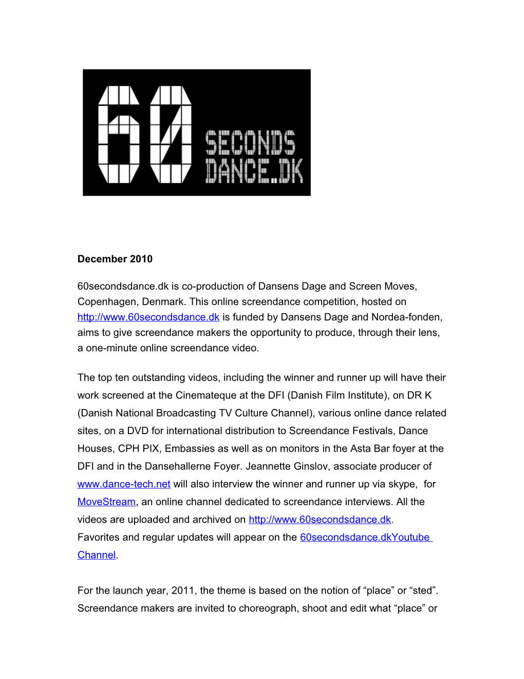 Favorites and Regular Updates Will Appear on the 60Secondsdance.Dkyoutube Channel