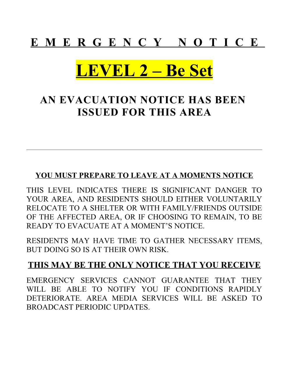 An Evacuation Notice Has Been