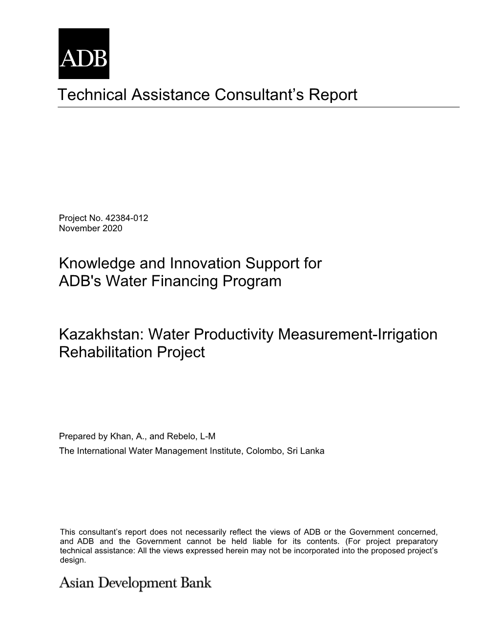 Remote Sensing Based Water Productivity Assessment: Final Project Report, Karaghandy, Kazakhstan; IWMI, Colombo, Sri Lanka