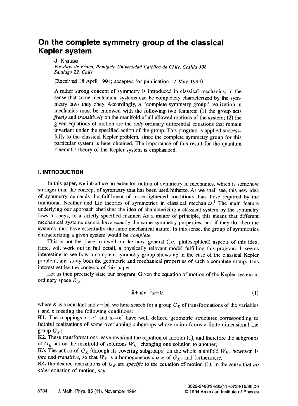 On the Complete Symmetry Group of the Classical Kepler System J