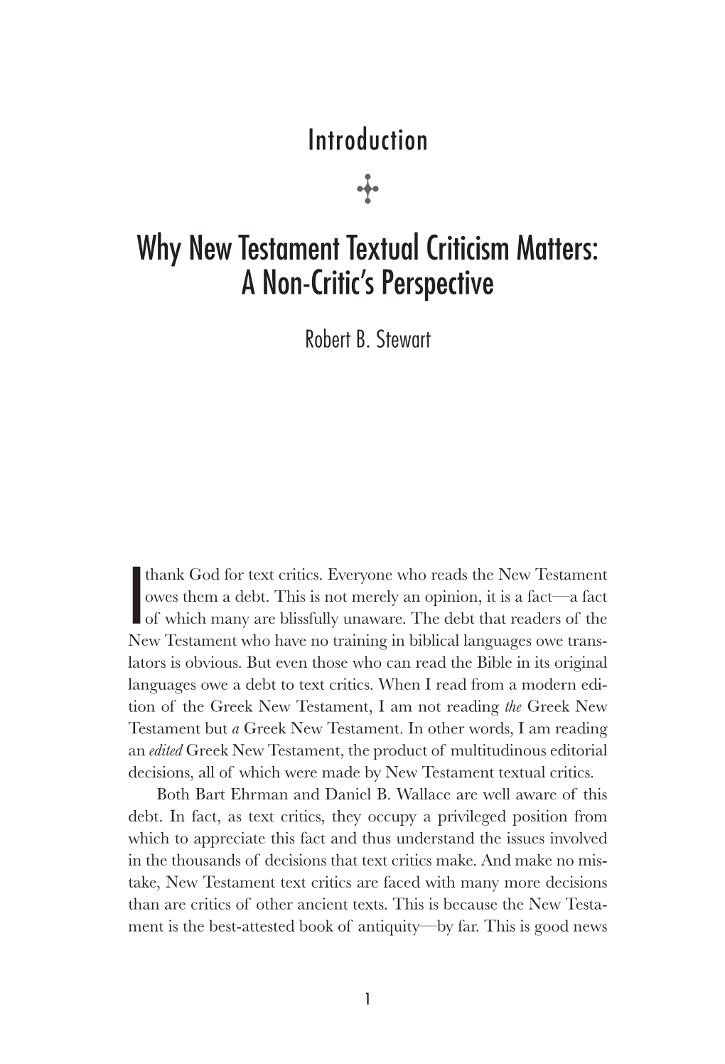 Why New Testament Textual Criticism Matters: a Non-Critic's Perspective