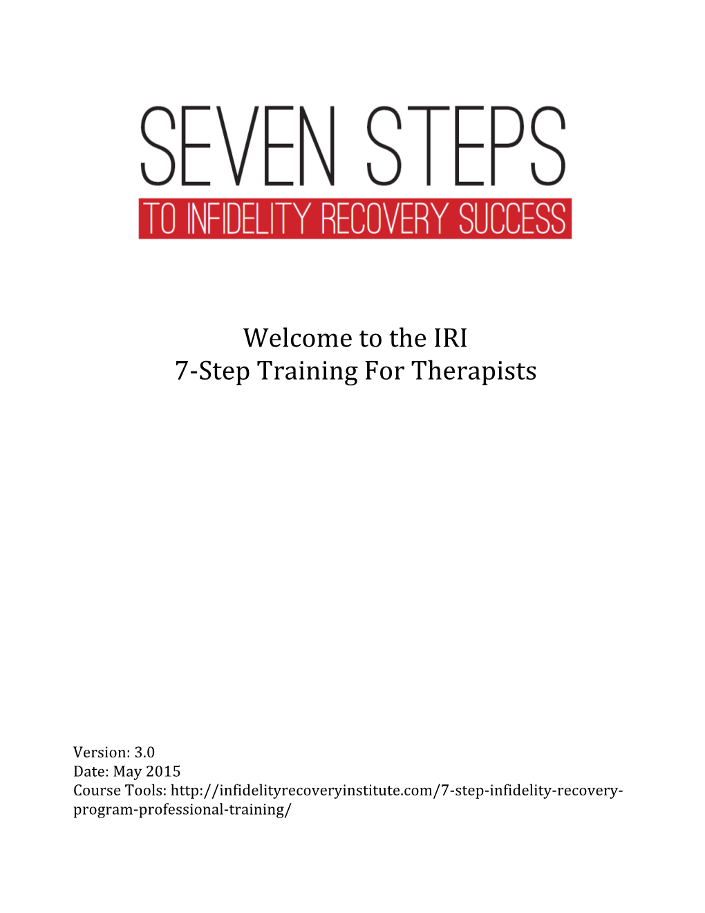 Welcome to the IRI 7-‐Step Training for Therapists