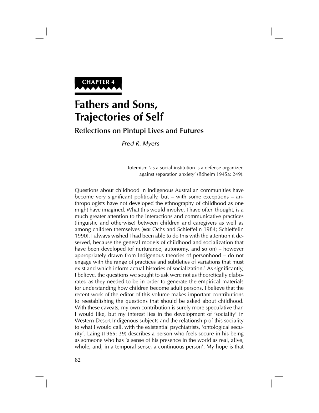 Fathers and Sons, Trajectories of Self Reﬂ Ections on Pintupi Lives and Futures Fred R