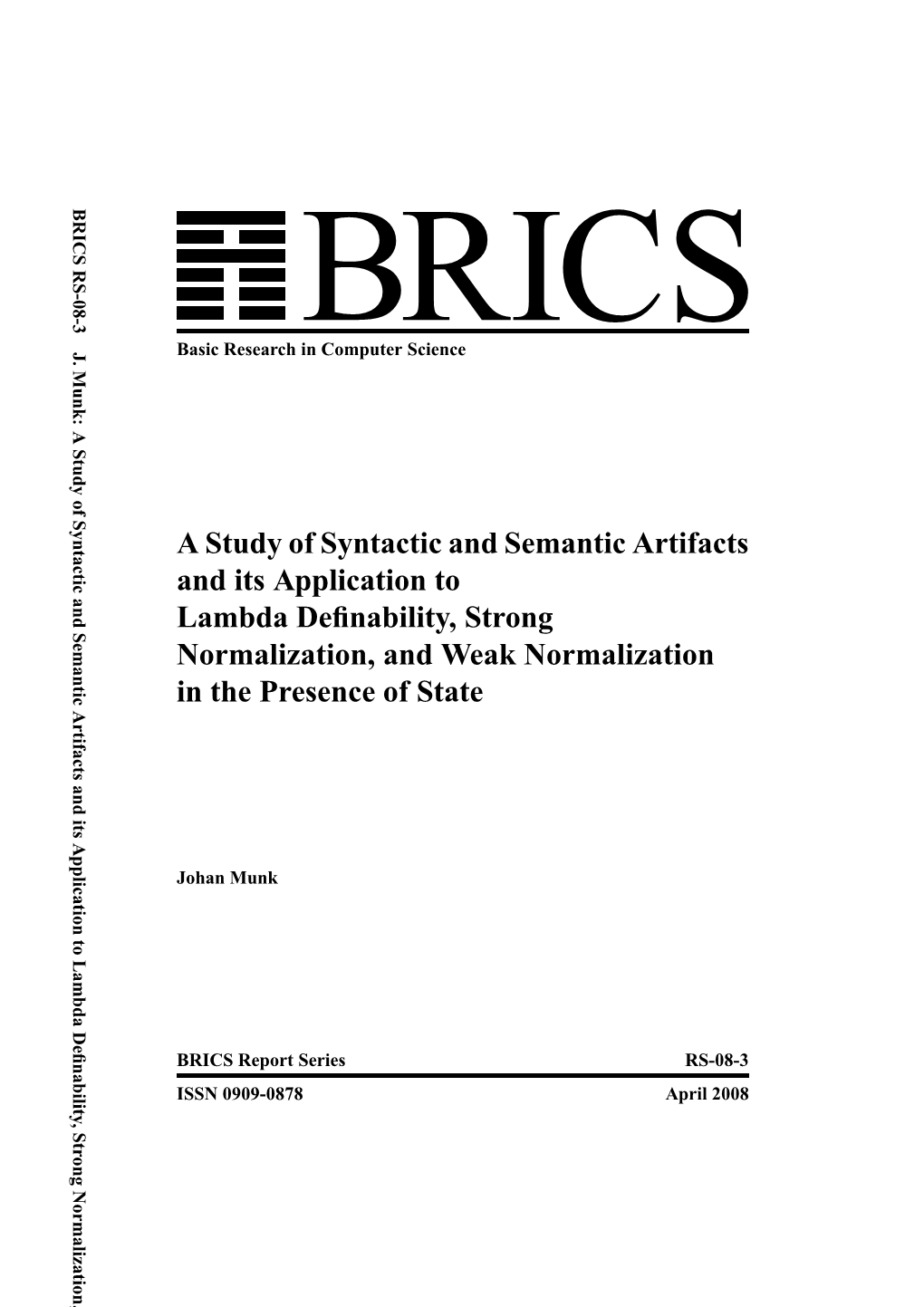 A Study of Syntactic and Semantic Artifacts and Its Application to Lambda Deﬁnability, Strong Normalization, and Weak Normalization in the Presence of State