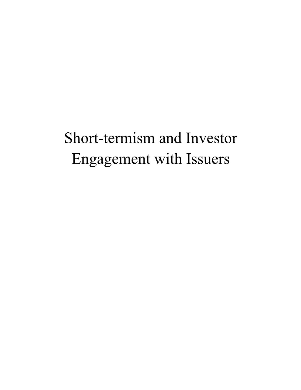 Short-Termism and Investor Engagement with Issuers