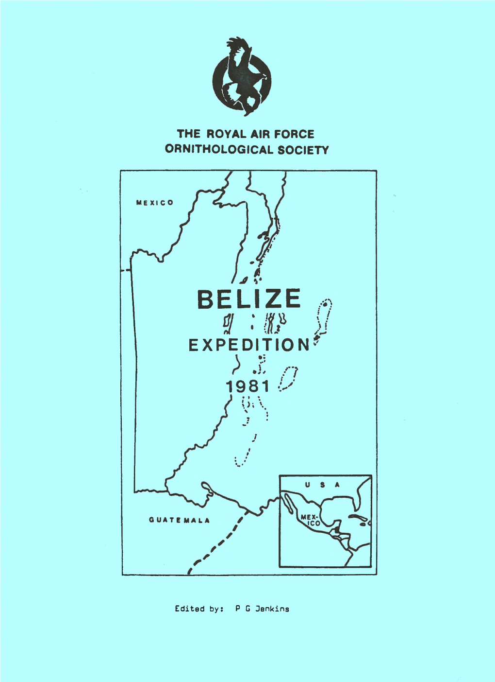 The Royal Air Force Ornithological Society: Belize Expedition 1981