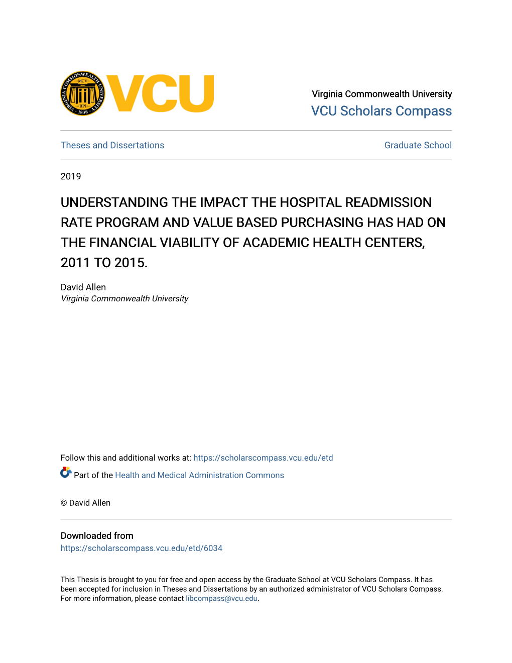 Understanding the Impact the Hospital Readmission Rate Program and Value Based Purchasing Has Had on the Financial Viability of Academic Health Centers, 2011 to 2015