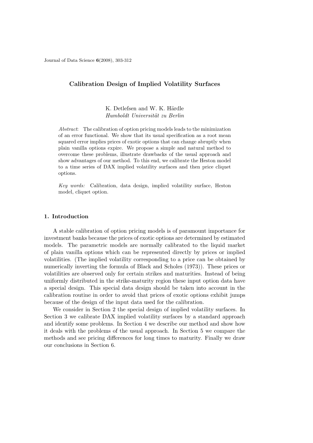 Calibration Design of Implied Volatility Surfaces