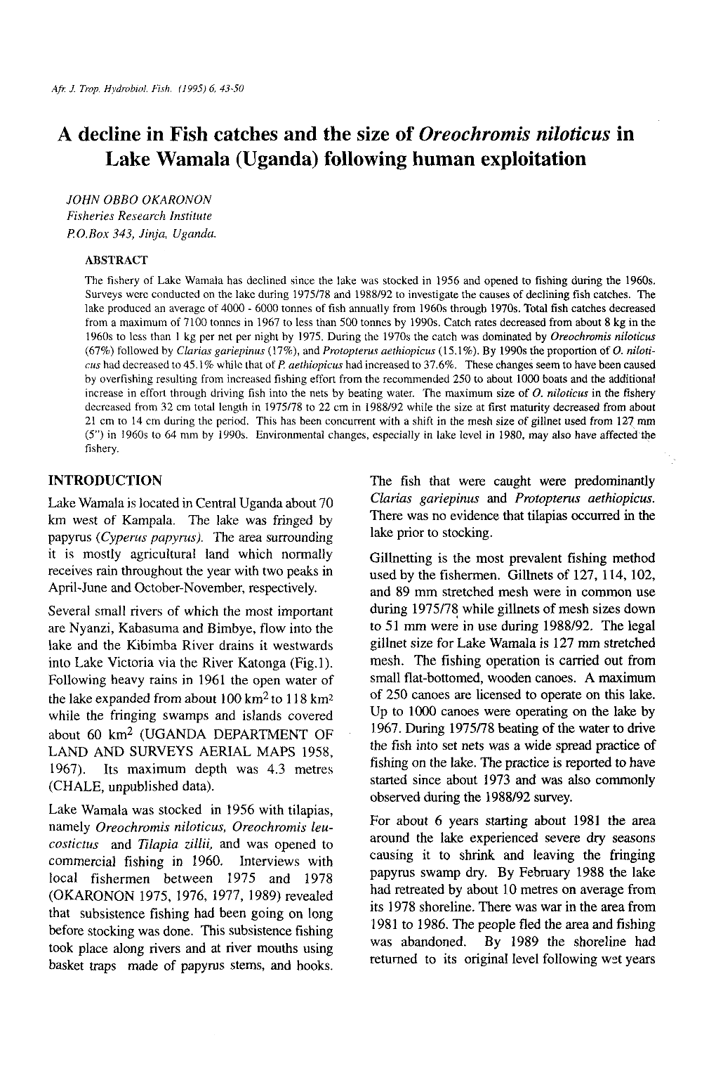 A Decline in Fish Catches and the Size of Oreochromis Niloticus in Lake Wamala (Uganda) Following Human Exploitation