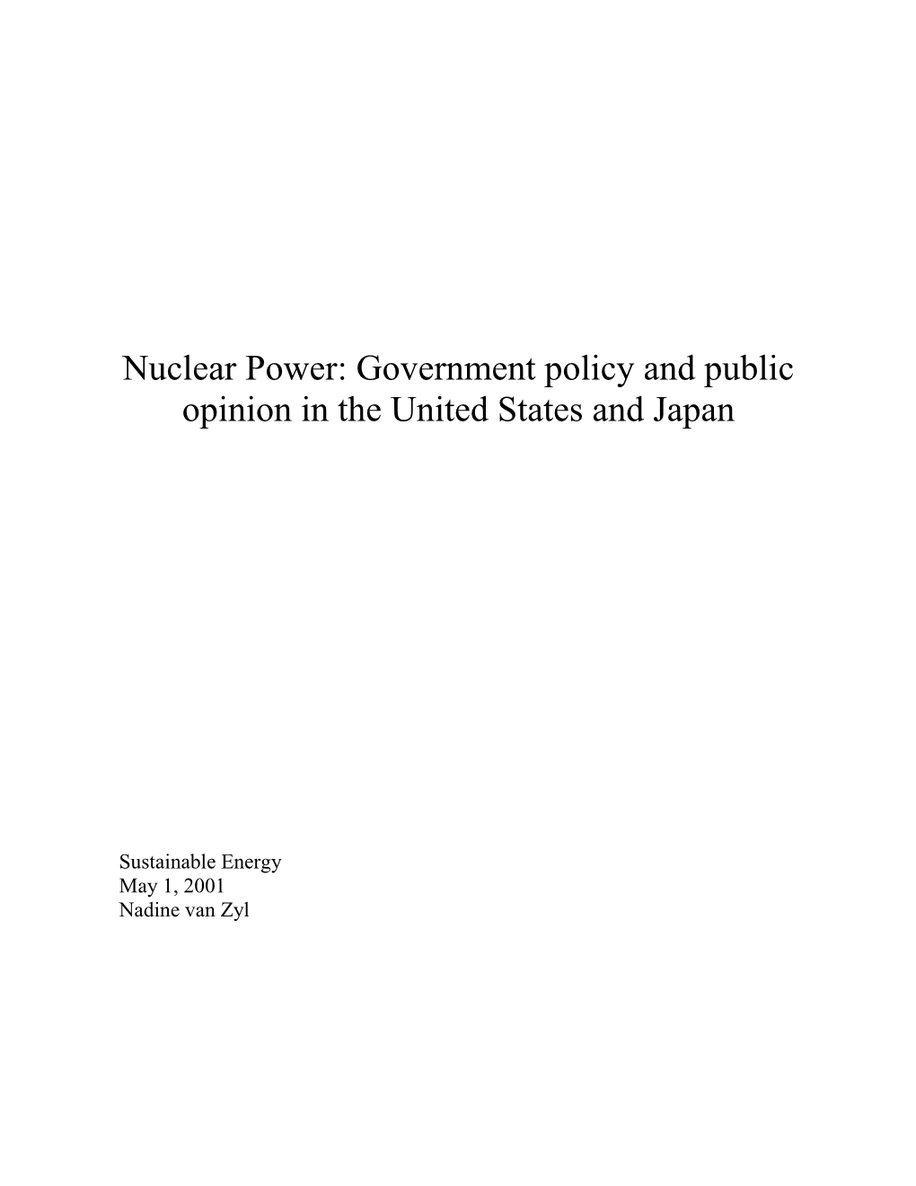 Nuclear Power: Government Policy and Public Opinion in the United States and Japan