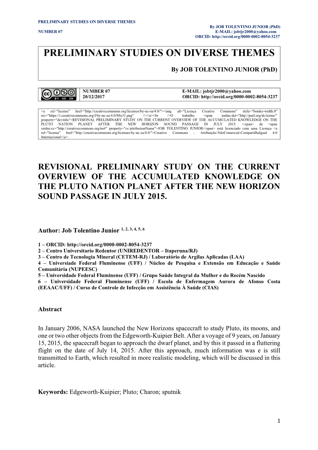 PRELIMINARY STUDIES on DIVERSE THEMES by JOB TOLENTINO JUNIOR (Phd) NUMBER 07 E-MAIL: Jobtjr2000@Yahoo.Com ORCID