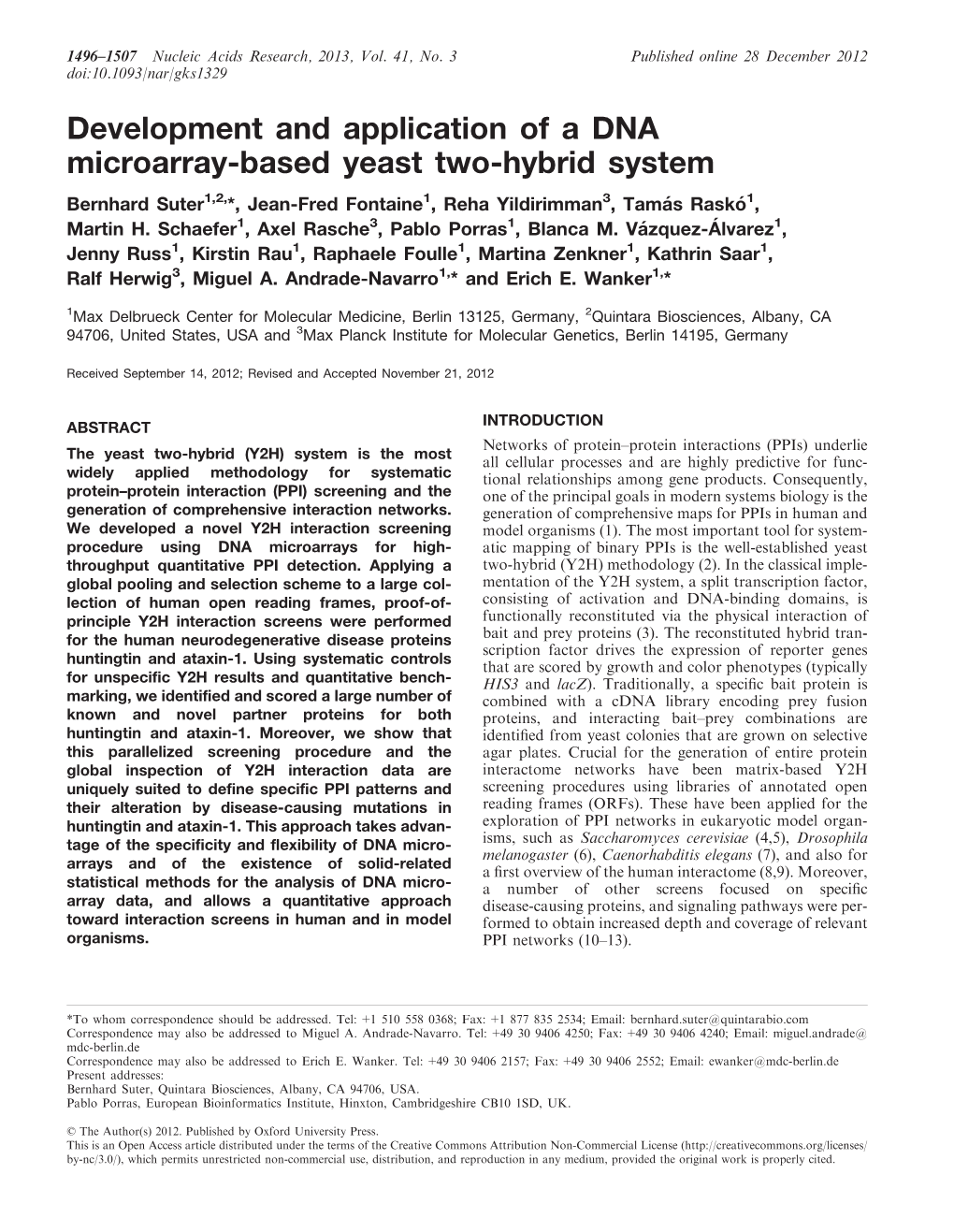 Development and Application of a DNA Microarray-Based Yeast Two-Hybrid System Bernhard Suter1,2,*, Jean-Fred Fontaine1, Reha Yildirimman3, Tama´ S Rasko´ 1, Martin H