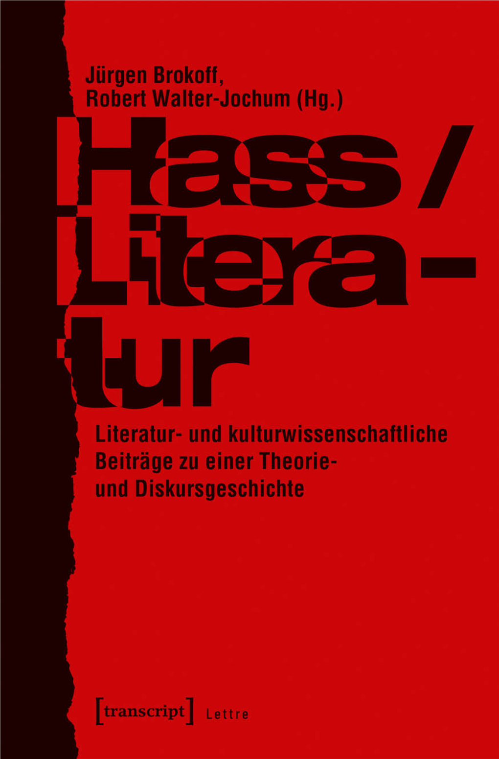 Literatur Literatur- Und Kulturwissenschaftliche Beiträge Zu Einer Theorie- Und Diskursgeschichte