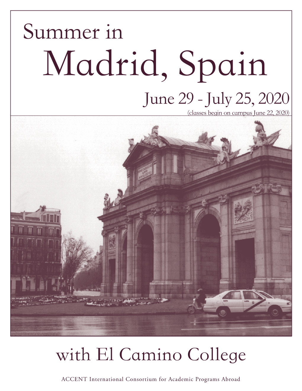 Summer in Madrid, Spain June 29 - July 25, 2020 (Classes Begin on Campus June 22, 2020)