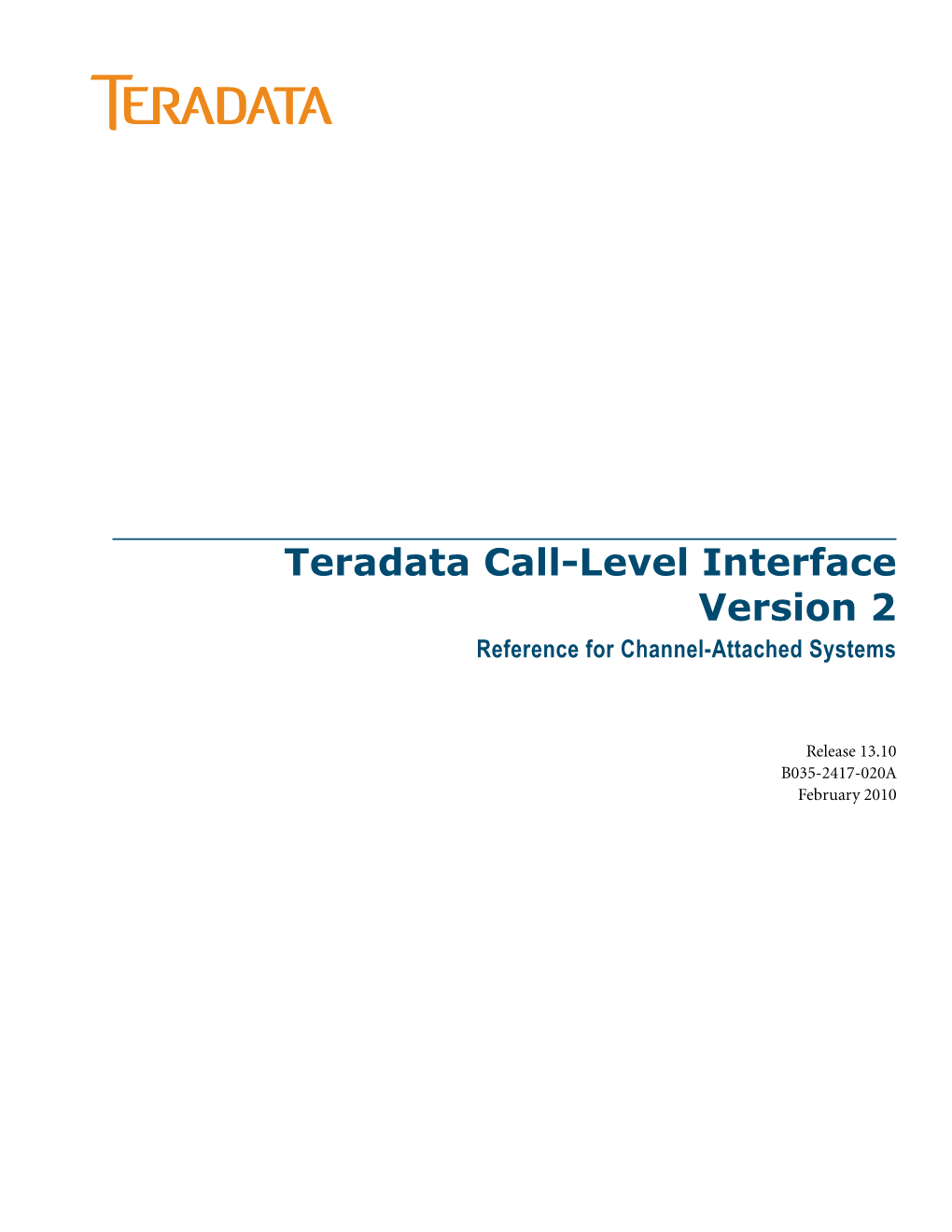 Teradata Call-Level Interface Version 2 Reference for Channel-Attached Systems