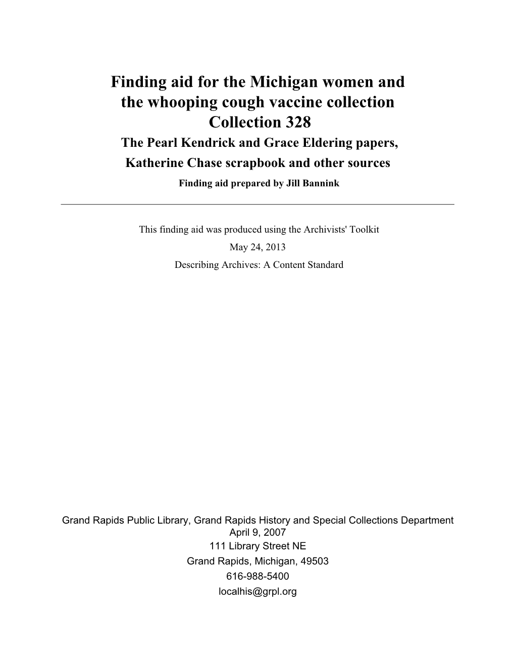 Pearl Kendrick, Grace Eldering, and the Grand Rapids Pertussis Trials, 1931-1939 / by Carolyn G