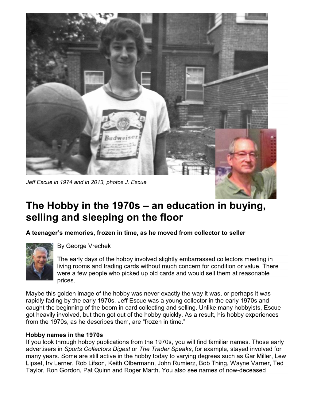 The Hobby in the 1970S – an Education in Buying, Selling and Sleeping on the Floor