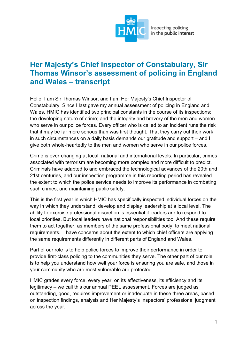 Her Majesty's Chief Inspector of Constabulary, Sir Thomas Winsor's