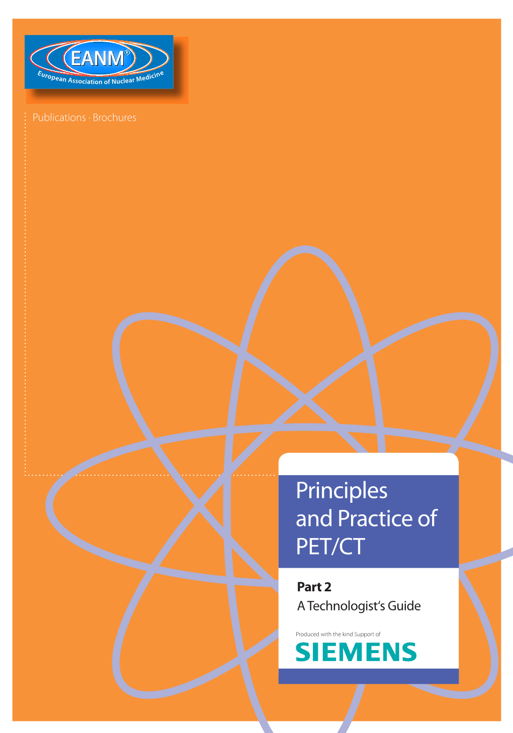 Principles and Practice of PET/CT