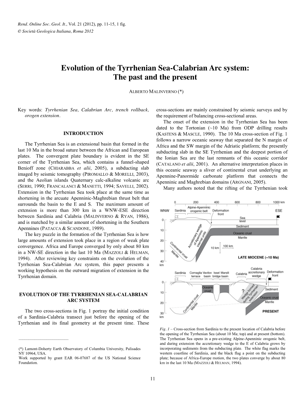 Evolution of the Tyrrhenian Sea-Calabrian Arc System: the Past and the Present