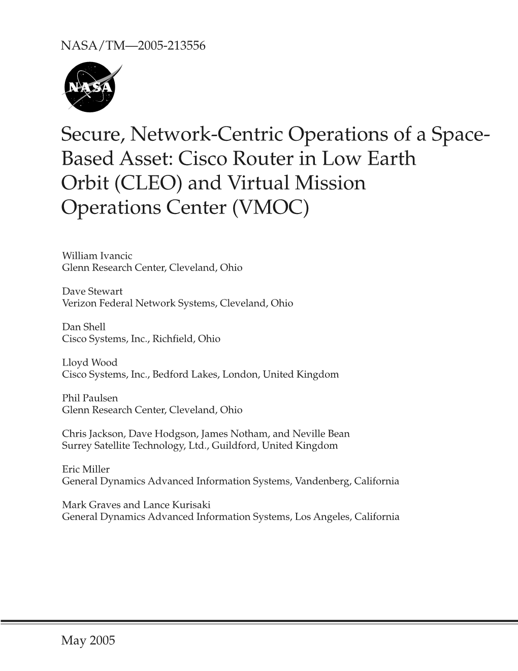 Secure, Network-Centric Operations of a Space- Based Asset: Cisco Router in Low Earth Orbit (CLEO) and Virtual Mission Operations Center (VMOC)