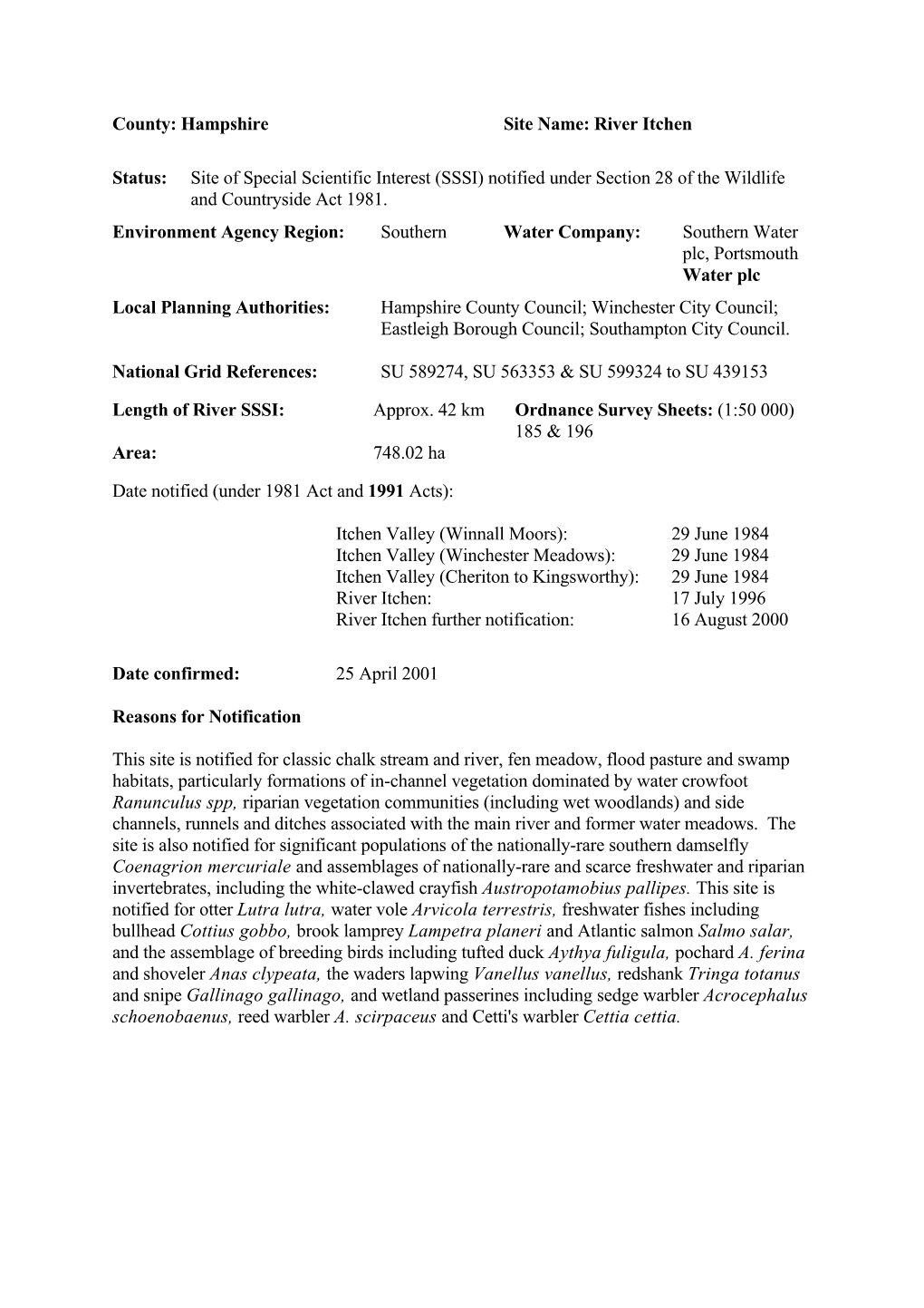 River Itchen Status: Site of Special Scientific Interest (SSSI)