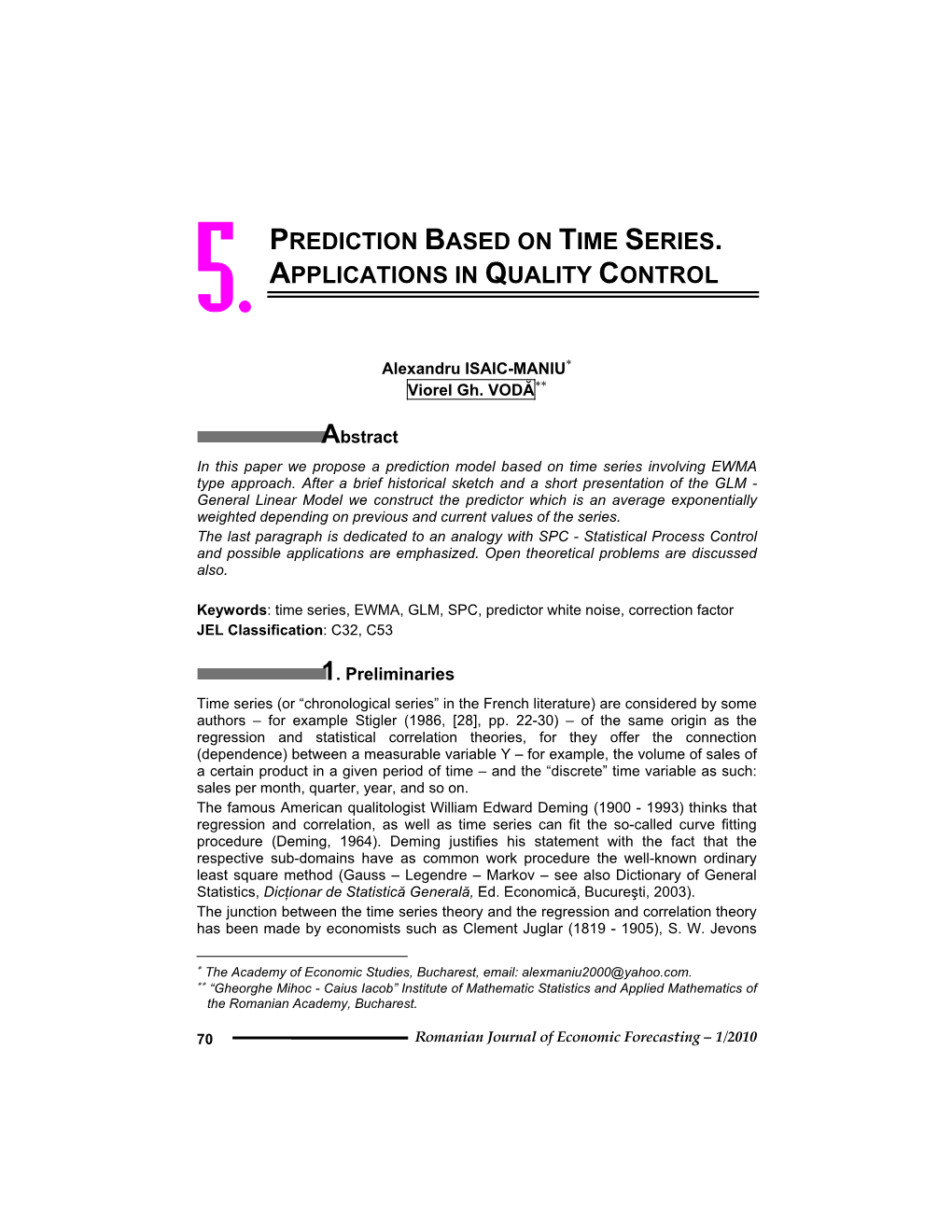 Prediction Based on Time Series. Applications in Quality Control