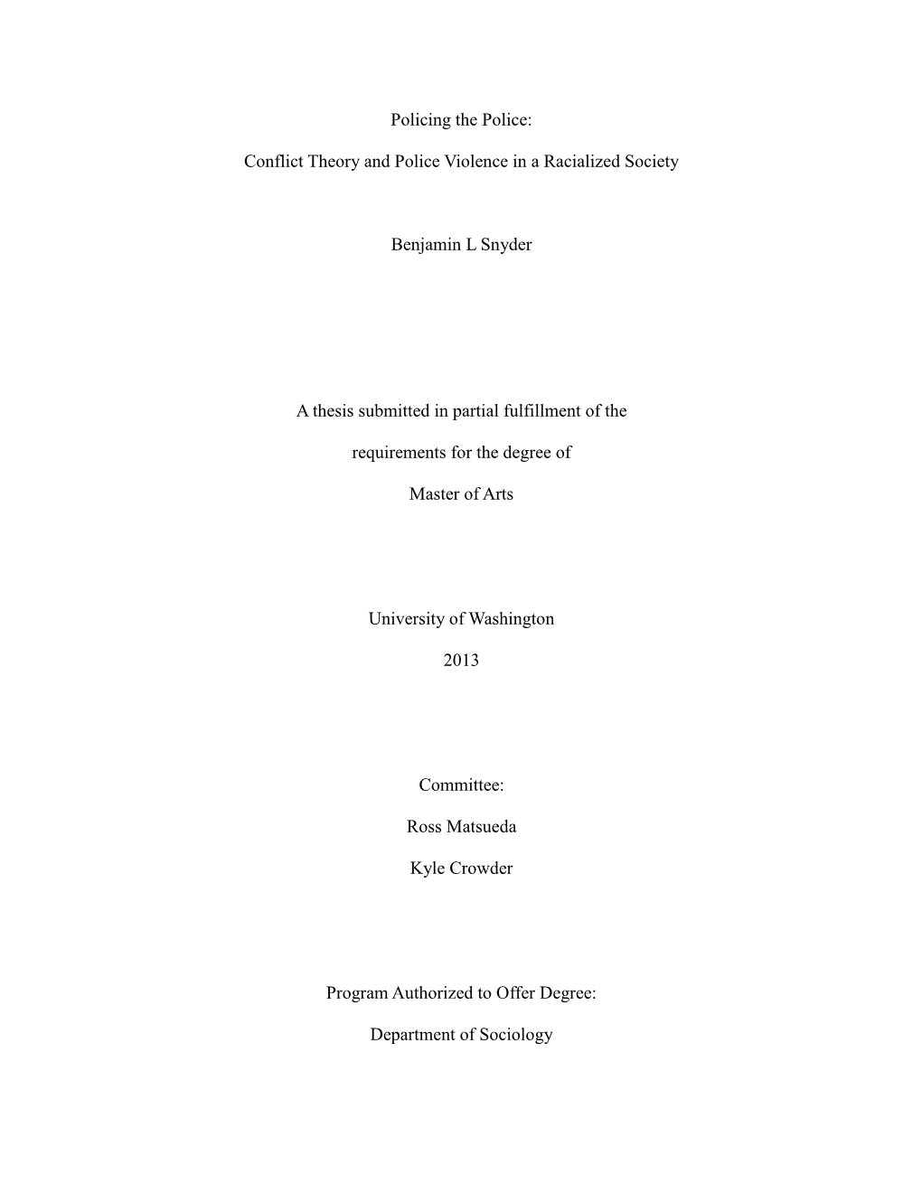 Conflict Theory and Police Violence in a Racialized Society Benjamin L