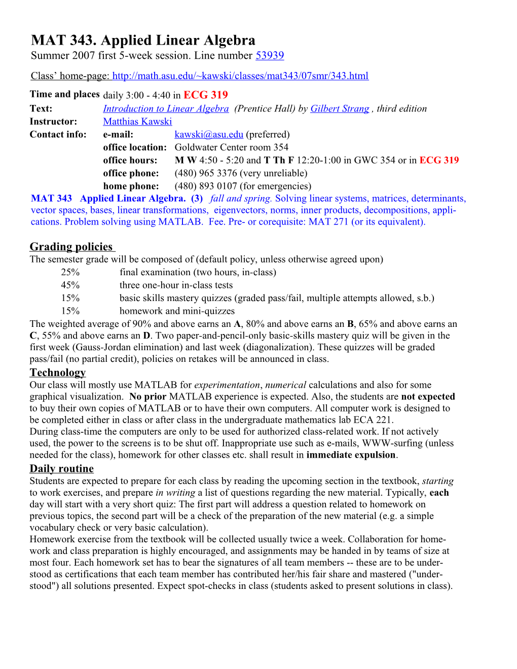 MAT 343. Applied Linear Algebra Summer 2007 First 5-Week Session. Line Number 53939