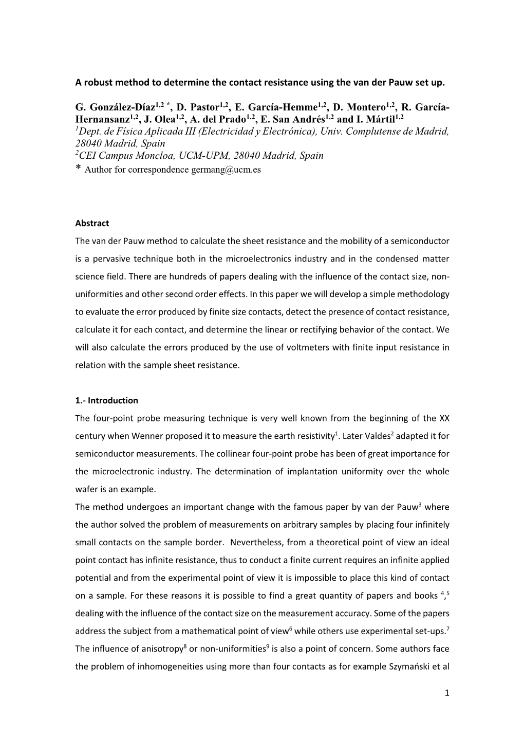 A Robust Method to Determine the Contact Resistance Using the Van Der Pauw Set Up. G. González-Díaz1,2 *, D. Pastor1,2, E